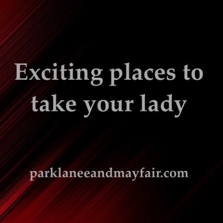 Exciting places to take your lady for a London escort date